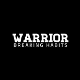 Warrior Breaking Habits